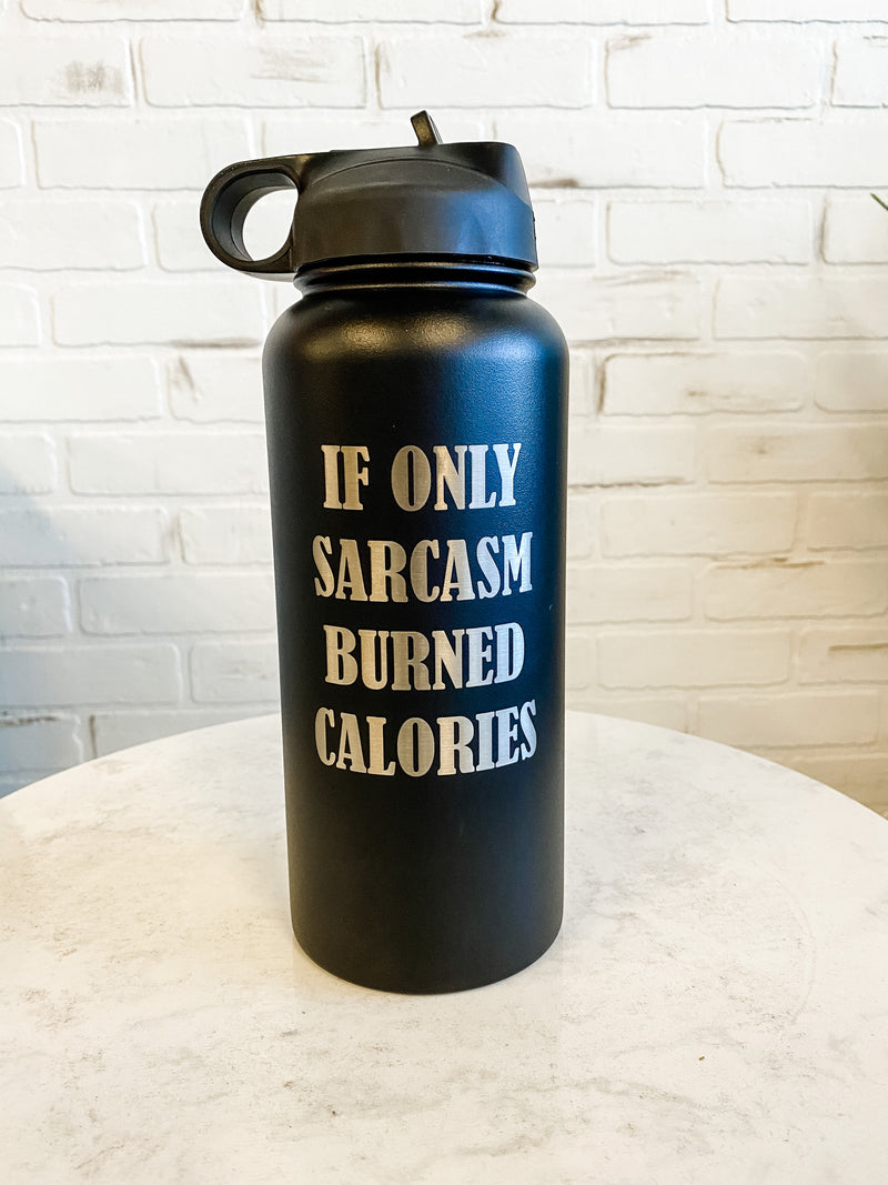 32oz Stainless Steel Water Bottle : Sarcasm