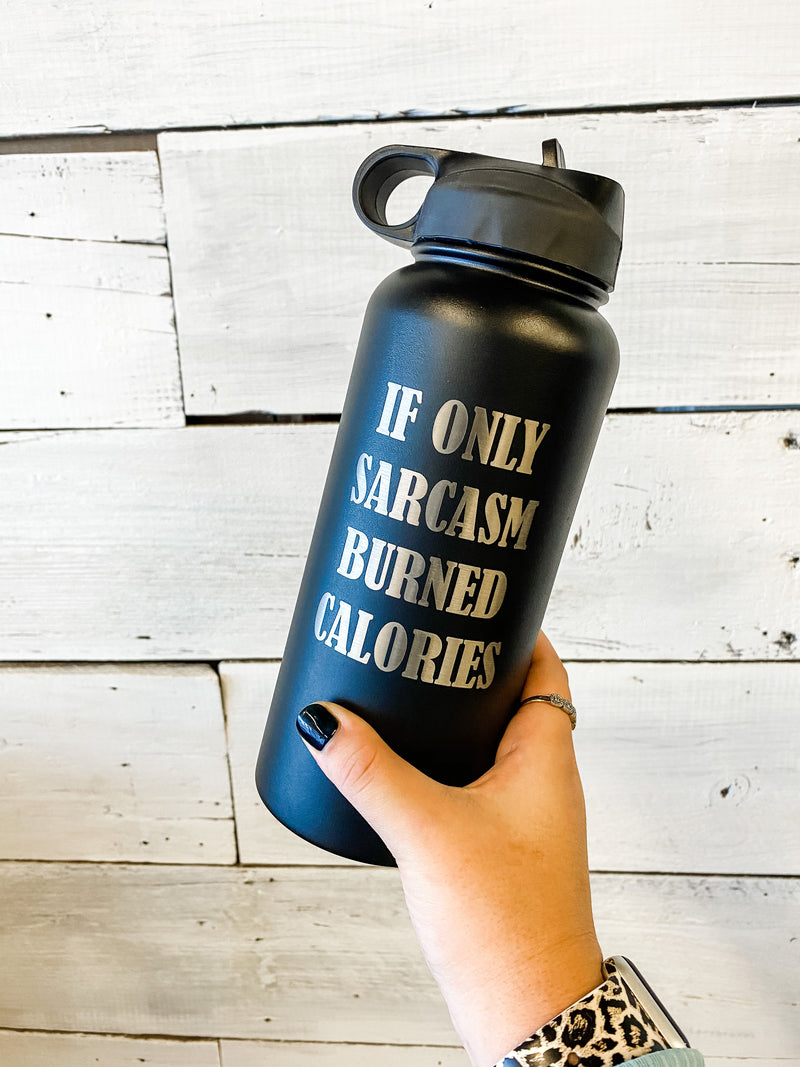 32oz Stainless Steel Water Bottle : Sarcasm